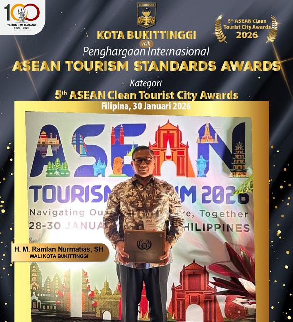 Bukittinggi Raih The 5th ASEAN Clean Tourist City Award